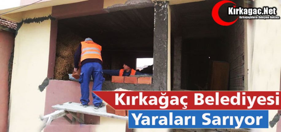 KIRKAĞAÇ BELEDİYESİ YARALARI SARIYOR