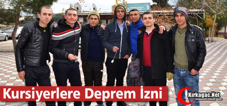 KIRKAĞAÇ'TA KURSİYERLERE DEPREM İZNİ