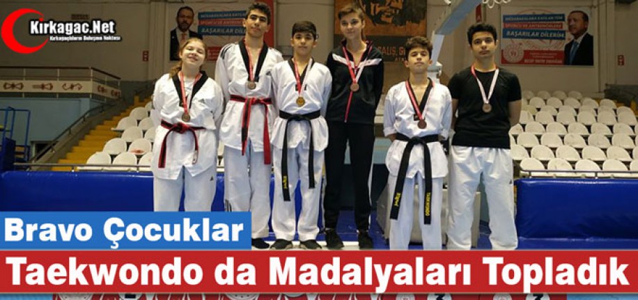 KIRKAĞAÇLI TAEKWONDOCULAR MADALYALARI TOPLADI