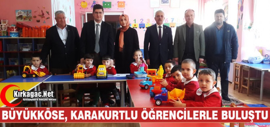 BÜYÜKKÖSE, KARAKURT'TA ÖĞRENCİLERLE BULUŞTU