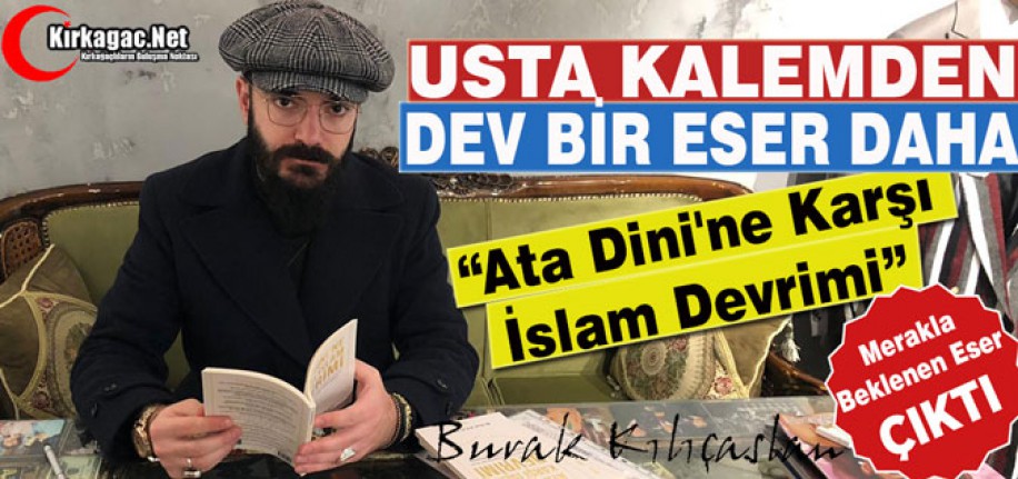 USTA KALEM'DEN "DEV BİR ESER" DAHA