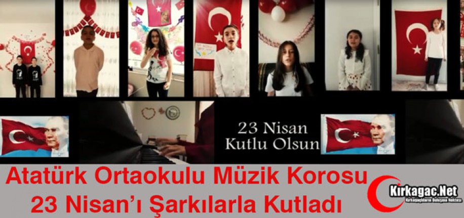 ATATÜRK ORTAOKULU MÜZİK KOROSU 23 NİSAN'I ŞARKILARLA KUTLADI