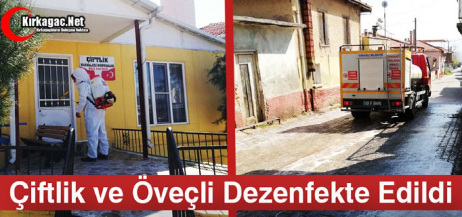 ÇİFTLİK ve ÖVEÇLİ DEZENFEKTE EDİLDİ