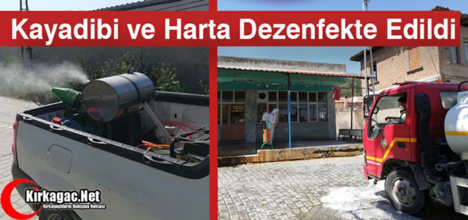 KAYADİBİ ve HARTA DEZENFEKTE EDİLDİ