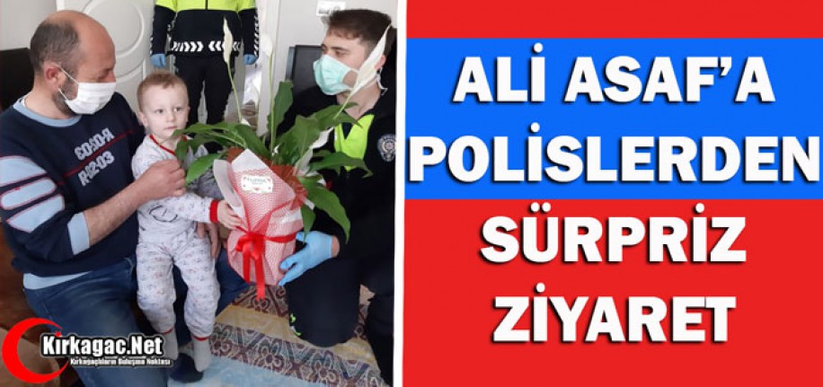 ALİ ASAF'A POLİSLERDEN SÜRPRİZ ZİYARET