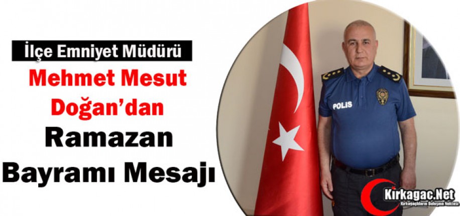 DOĞAN'DAN RAMAZAN BAYRAMI MESAJI