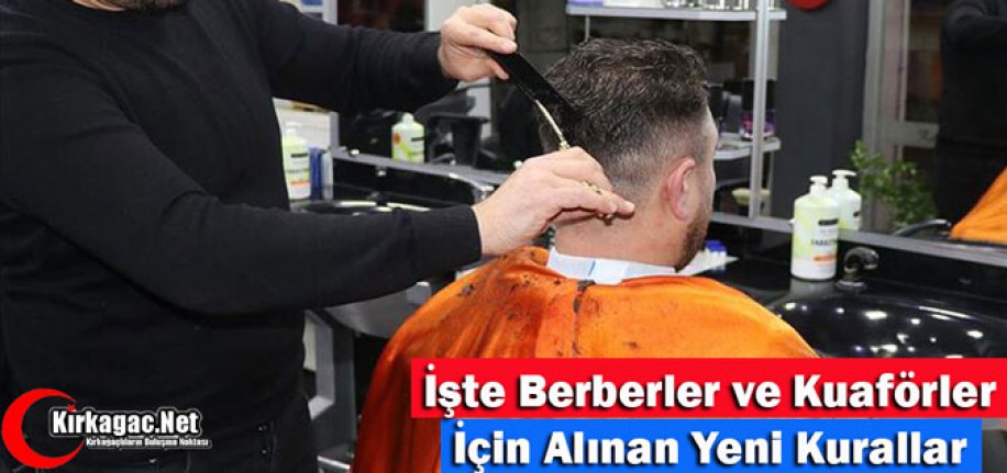 İŞTE BERBERLER ve KUAFÖRLER ALINAN YENİ KURALLAR