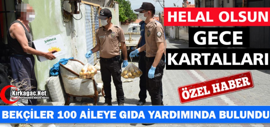 KIRKAĞAÇ'TA BEKÇİLER 100 AİLEYE GIDA YARDIMINDA BULUNDULAR