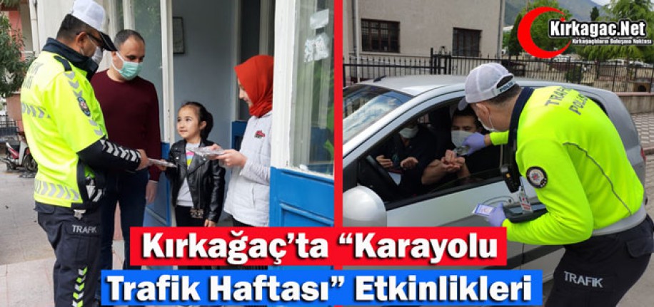 KIRKAĞAÇ'TA "KARAYOLU TRAFİK HAFTASI" ETKİNLİKLERİ