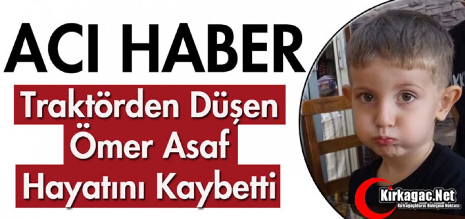 ACI HABER..TRAKTÖRDEN DÜŞEN ÖMER VEFAT ETTİ