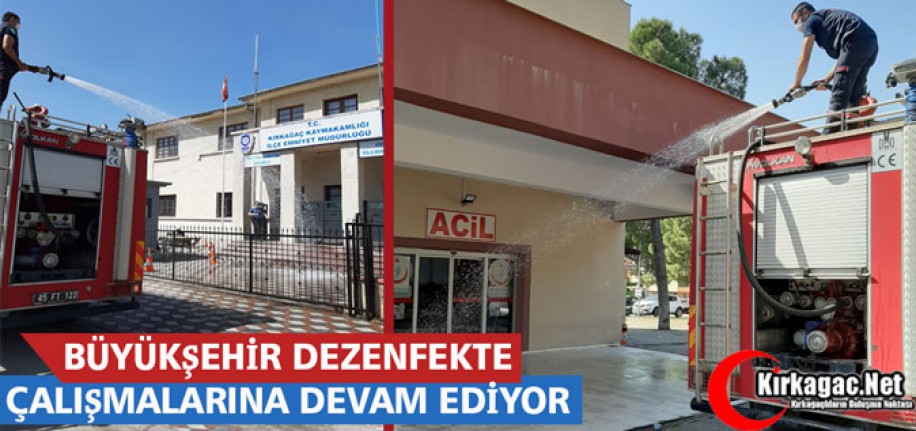 BÜYÜKŞEHİR, DEZENFEKTE ÇALIŞMALARINI SÜRDÜRÜYOR