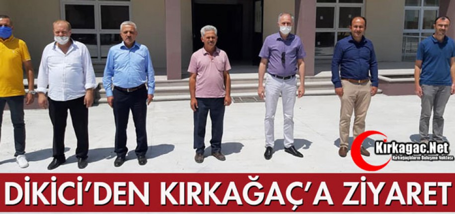 DİKİCİ'DEN KIRKAĞAÇ'A ZİYARET