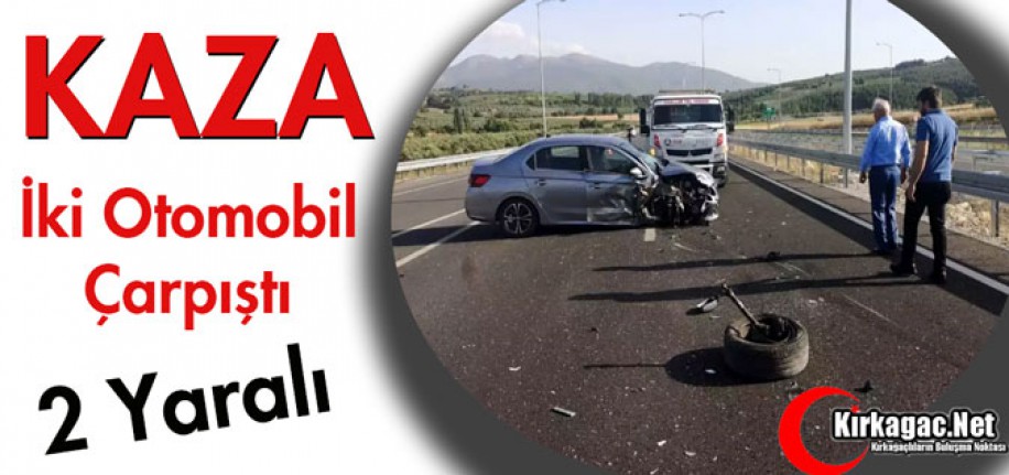 İKİ OTOMOBİL ÇARPIŞTI 2 YARALI