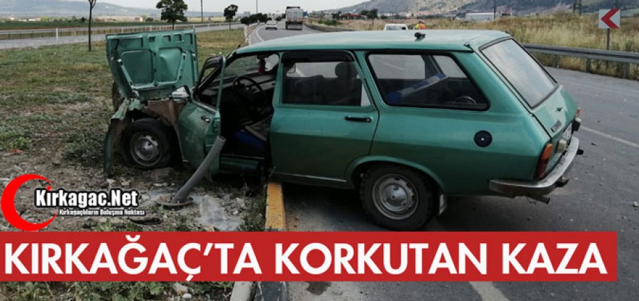 KIRKAĞAÇ'TA KORKUTAN KAZA