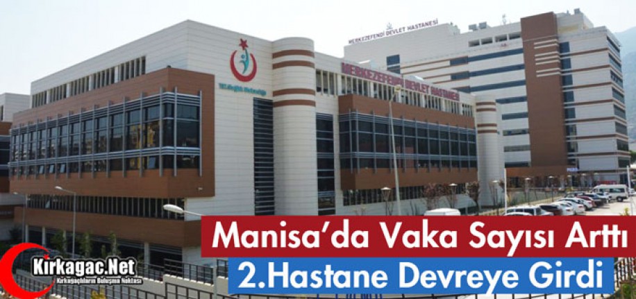 MANİSA'DA VAKA SAYISI ARTTI