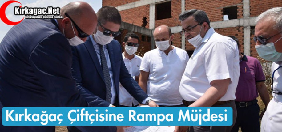 KIRKAĞAÇ ÇİFTÇİSİNE RAMPA MÜJDESİ