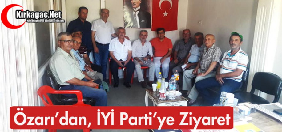 ÖZARI'DAN İYİ PARTİ'YE ZİYARET