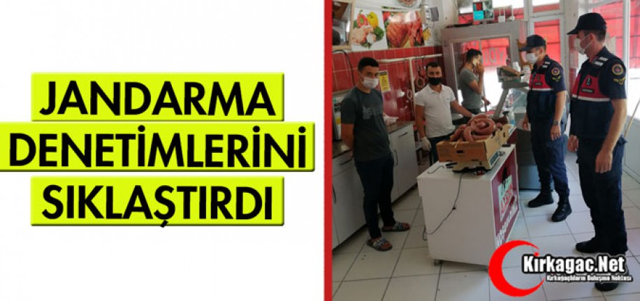 JANDARMA DENETİMLERİNİ SIKLAŞTIRDI