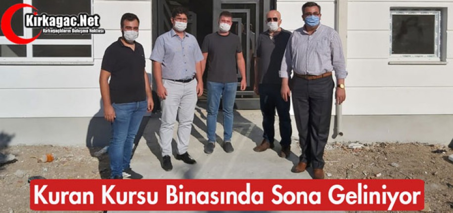 KURAN KURSU BİNASINDA SONA GELİNİYOR