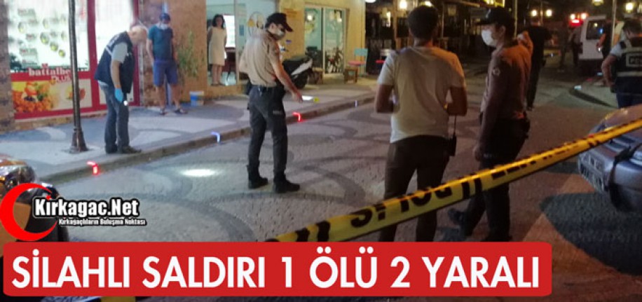 SİLAHLI SALDIRI, 1 ÖLÜ 2 YARALI