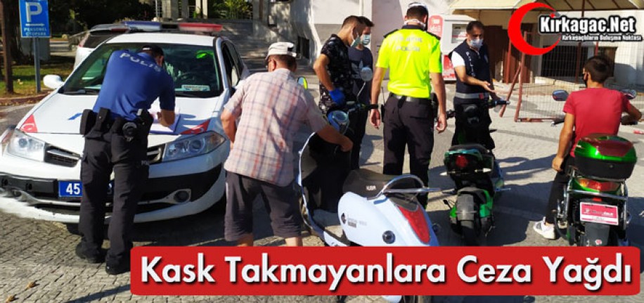 KASK TAKMAYANLARA CEZA YAĞDI