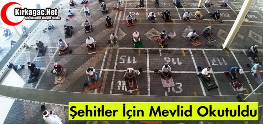 ŞEHİTLER İÇİN MEVLİD ŞERİF OKUTULDU