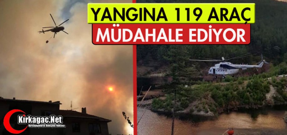 YANGINA 119 ARAÇ MÜDAHALE EDİYOR