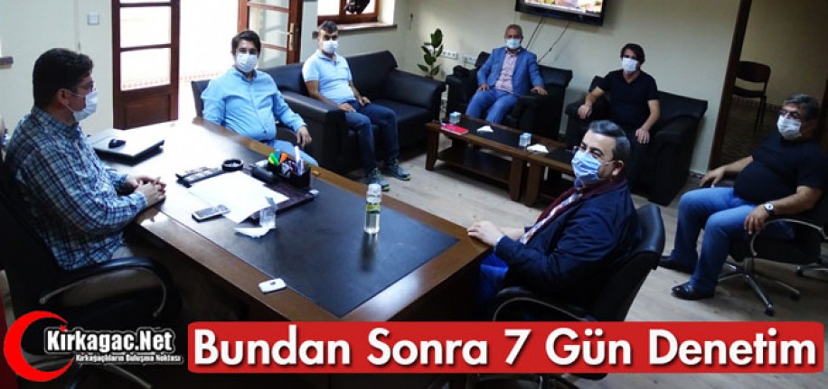 BUNDAN SONRA 7 GÜN DENETİM