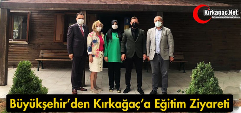 BÜYÜKŞEHİR'DEN KIRKAĞAÇ'A EĞİTİM ZİYARETİ