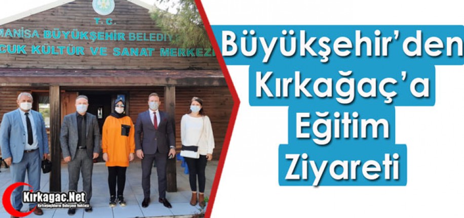 BÜYÜKŞEHİR'DEN KIRKAĞAÇ'A EĞİTİM ZİYARETİ