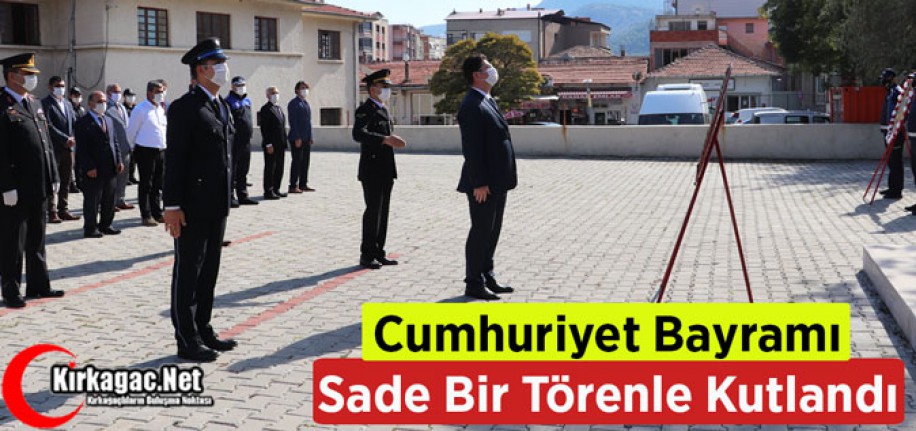 CUMHURİYET BAYRAMI SADE BİR TÖRENLE KUTLANDI