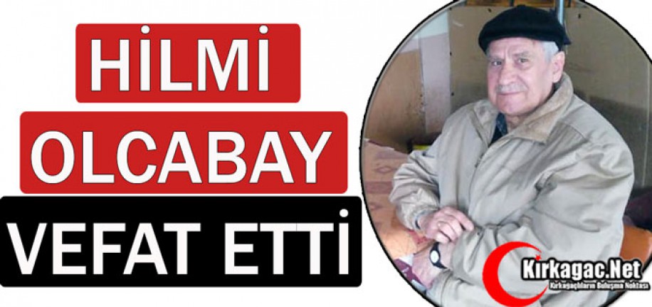 "FOTO SOLMAZ" HİLMİ OLCABAY VEFAT ETTİ