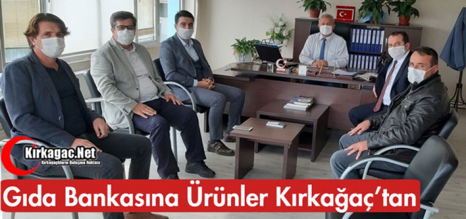 GIDA BANKASINA ÜRÜNLER KIRAĞAÇ'TAN