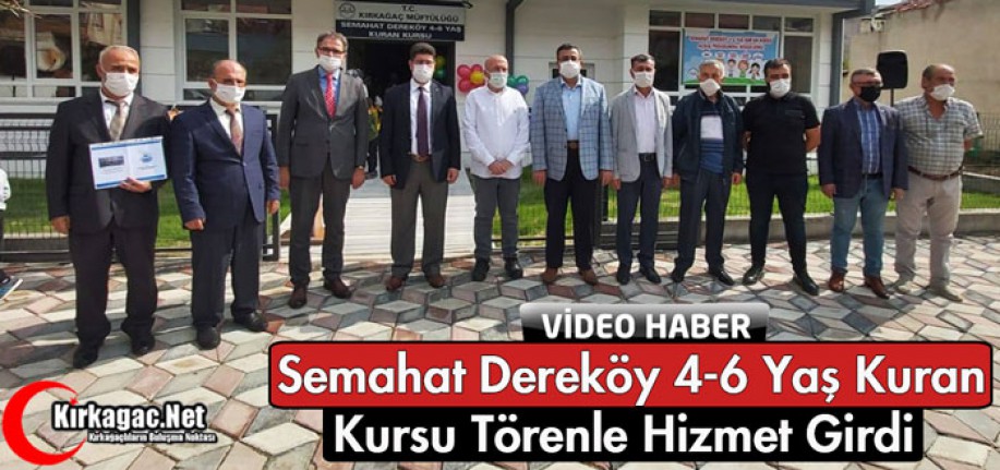 SEMAHAT DEREKÖY KURAN KURSU TÖRENLE HİZMETE GİRDİ(VİDEO)