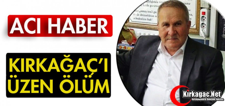 ACI HABER...KIRKAĞAÇ'I ÜZEN ÖLÜM