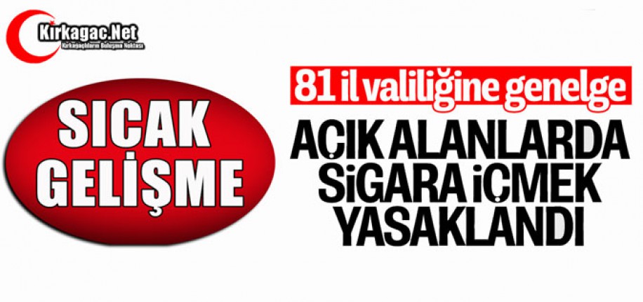 CADDE VE SOKAKLARDA SİGARA İÇMEK YASAKLANDI