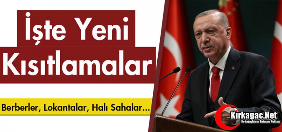 İŞTE YENİ KISITLAMALAR