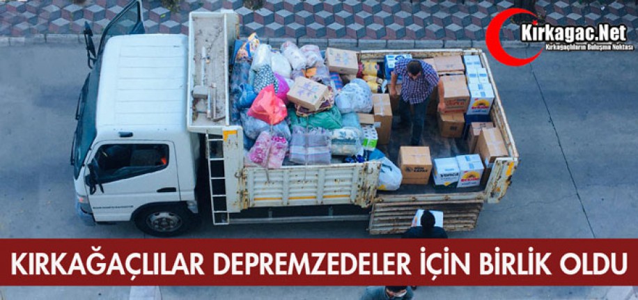 KIRKAĞAÇLILAR DEPREMZEDELER İÇİN BİRLİK OLDU