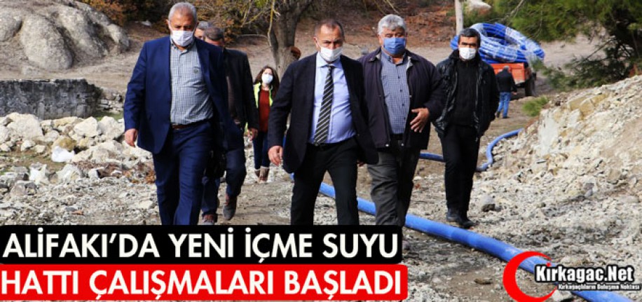 ALİFAKI’DA YENİ İÇME SUYU HATTI ÇALIŞMALARI BAŞLADI