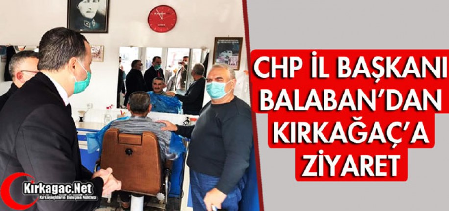 BALABAN'DAN KIRKAĞAÇ'A ZİYARET