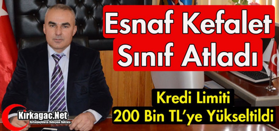 KIRKAĞAÇ ESNAF KEFALET SINIF ATLADI