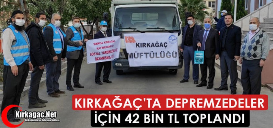 KIRKAĞAÇ'TA DEPREMZEDELER İÇİN 42 BİN TL TOPLANDI