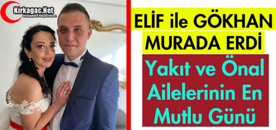 YAKIT ve ÖNAL AİLELERİNİN EN MUTLU GÜNÜ