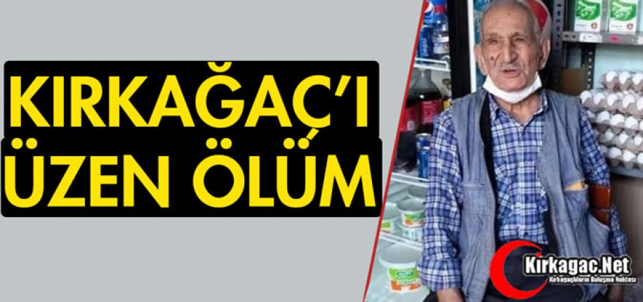 KIRKAĞAÇ'I ÜZEN ÖLÜM