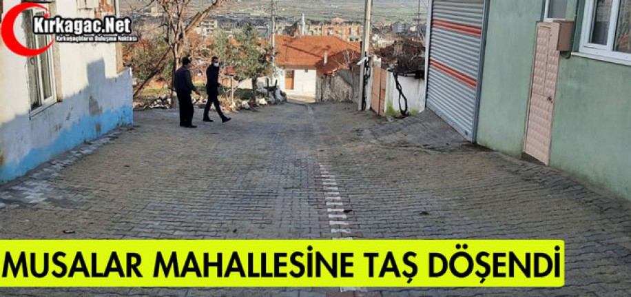 MUSALAR MAHALLESİNE TAŞ DÖŞENDİ