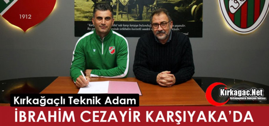 İBRAHİM CEZAYİR KARŞIYAKA’DA