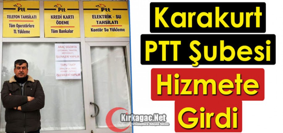 KARAKURT PTT ŞUBESİ HİZMETE GİRDİ