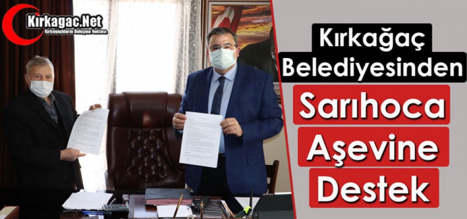 KIRKAĞAÇ BELEDİYESİNDEN SARI HOCA AŞEVİNE DESTEK