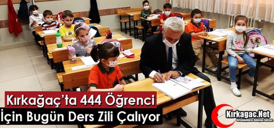 KIRKAĞAÇ’TA BUGÜN 444 ÖĞRENCİ İÇİN DERS ZİLİ ÇALIYOR