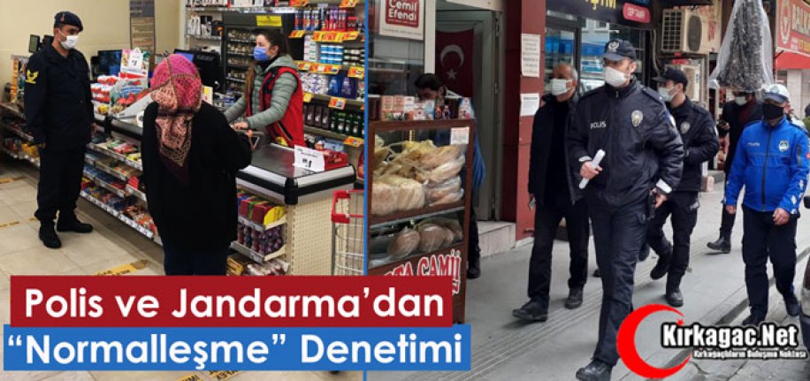 POLİS ve JANDARMA’DAN “NORMALLEŞME” DENETİMİ